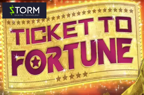 Ticket to Fortune